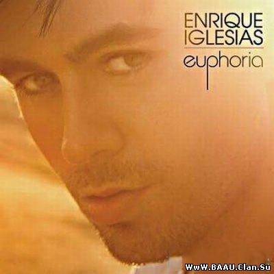 Enrique Iglesias - Euphoria 2010 [Full Albom]