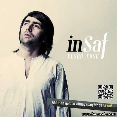 Elşad Xose - İnsaf 2011 Full Albom | CD-Rip
