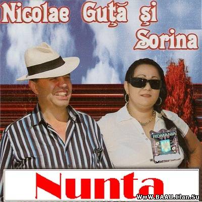 Nicolae Guta & Sorina - Nunta (Single 2011)