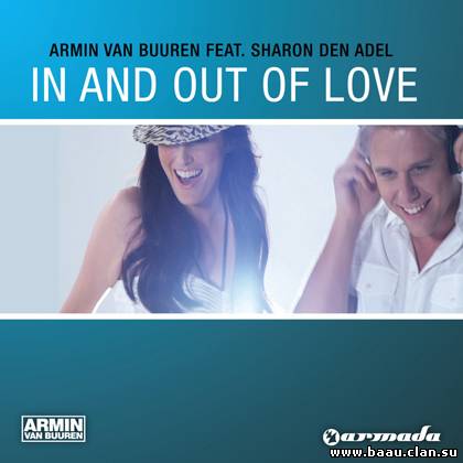 Armin van Buuren ft. Sharon den Adel - In and Out of Love