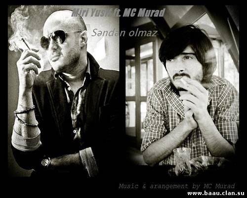 Miri Yusif feat. MC Murad - Səndən Olmaz [2011]